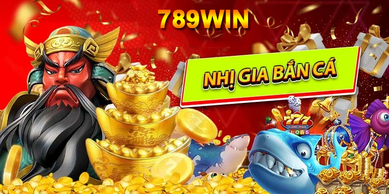 Game Nhị Gia Bắn Cá là gì? Siêu phẩm bắn cá online tại 789Win 1 Đối nét cơ bản tìm hiểu về Nhị Gia Bắn Cá là gì?